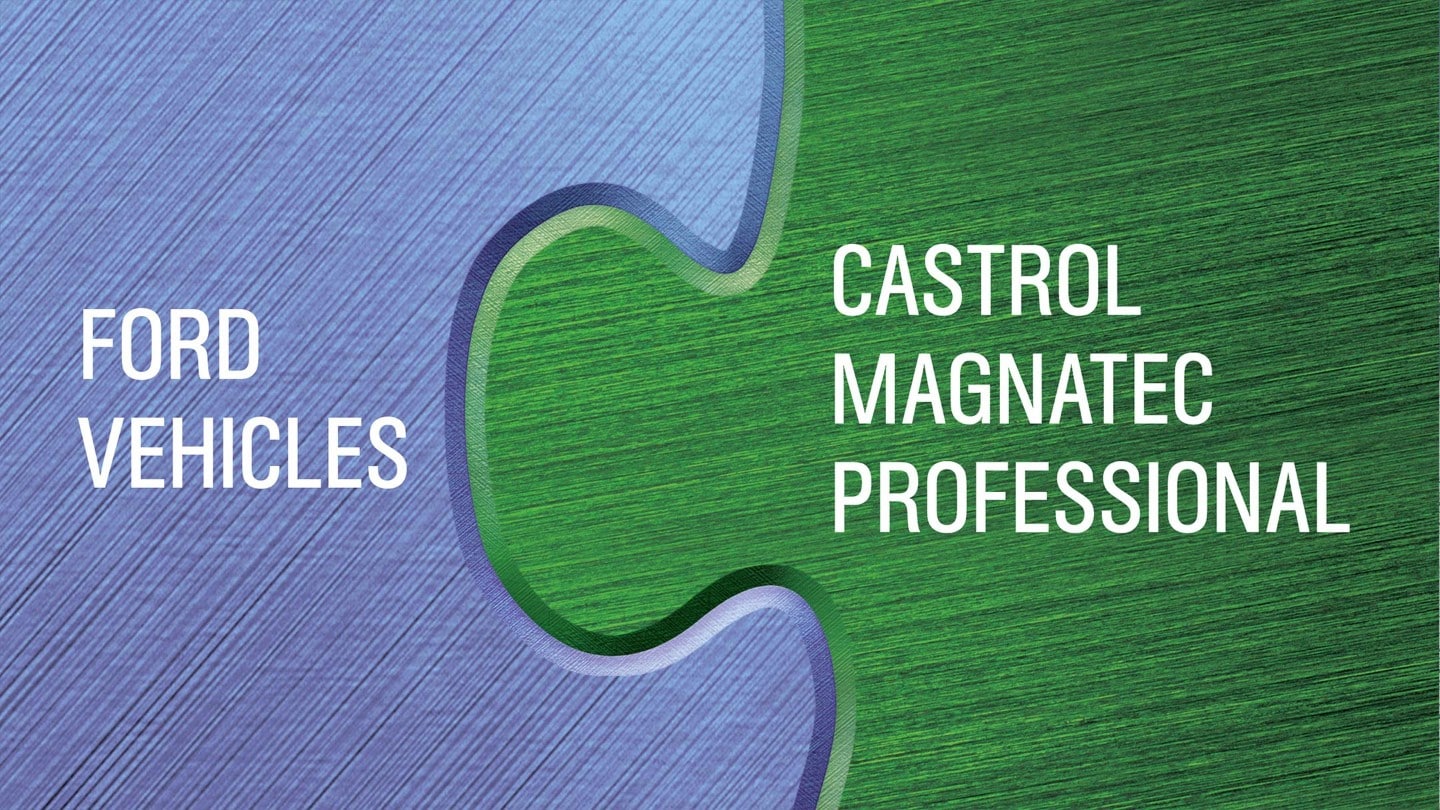 Ford recommends Castrol oil products